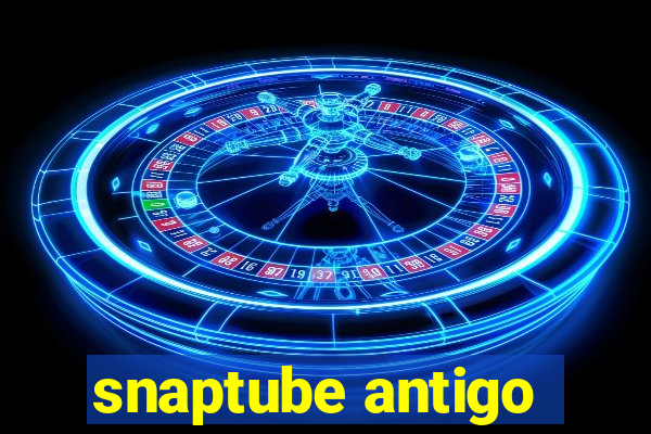 snaptube antigo